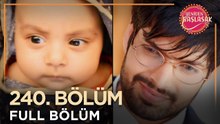 Yeniden Başlasak Hint Dizisi | 240. Bölüm 💓