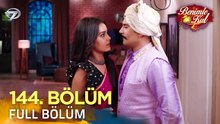 Benimle Kal 144. Bölüm