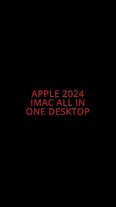 Apple 2024  iMAC all in one desktop
