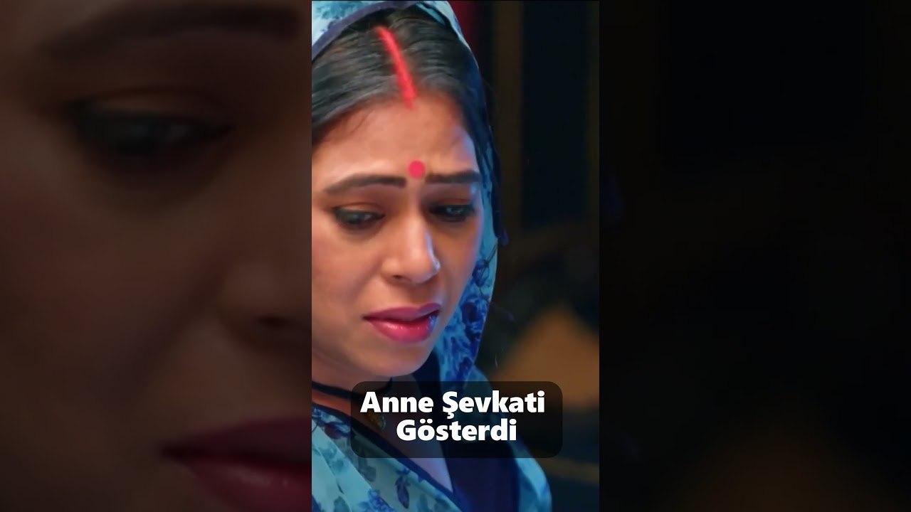 Anne Şevkati Gösterdi #kanal7dizileri #benimlekal #short #youtubeshorts #india