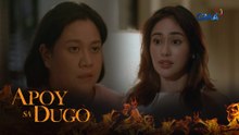 Apoy Sa Dugo: Intrimitidang yaya, nakipagtarayan sa amo! (Episode 5)