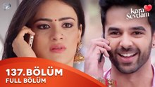 Kara Sevdam Hint Dizisi 137. Bölüm | Kısa Versiyon