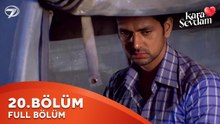 Kara Sevdam Hint Dizisi 20. Bölüm | Kısa Versiyon