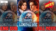 🔥🔥🔥 Baby You Are Losing Me_Full Movie🌻