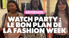 Reportage : Watch Party, le bon plan de la fashion week