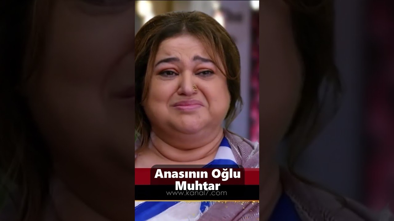 Anasının Oğlu Muhtar #benimlekal #short #youtubeshorts