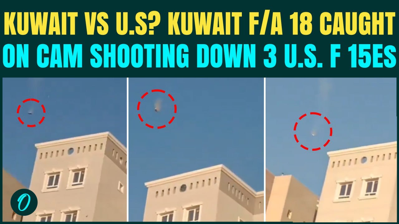 Arab Nation JOINS Iran in WAR Against US? Kuwait’s F/A‑18 SHOOTS DOWN 3 U.S F‑15Es | CHILLING Video