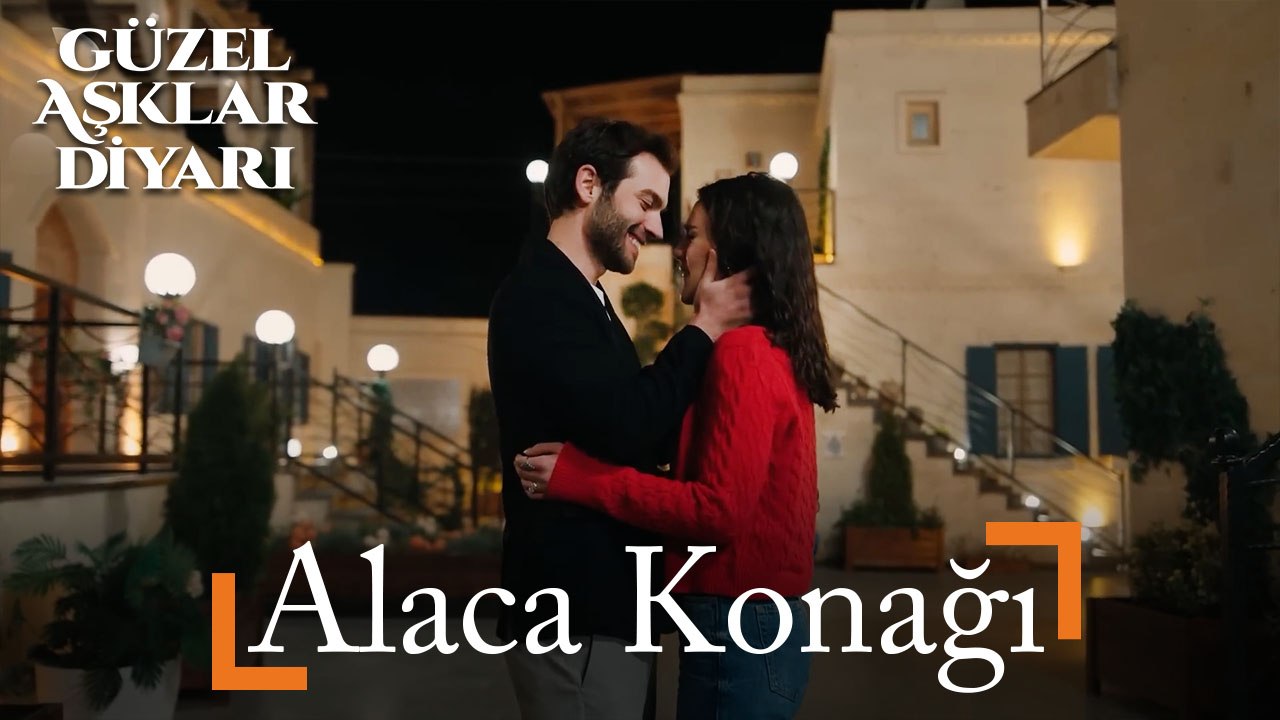 Alaca Konağı - Güzel Aşklar Diyarı