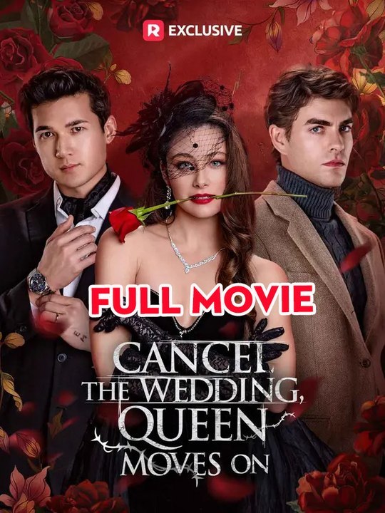 Cancel the Wedding, Queen Moves On - Full