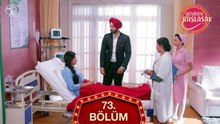 Yeniden Başlasak Hint Dizisi 73. Bölüm