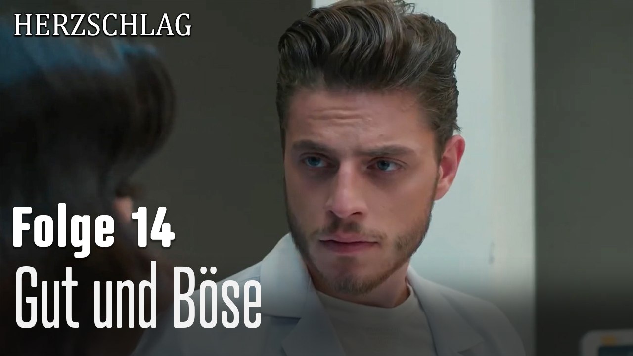 Gut und Böse-Herzschlag Folge 14