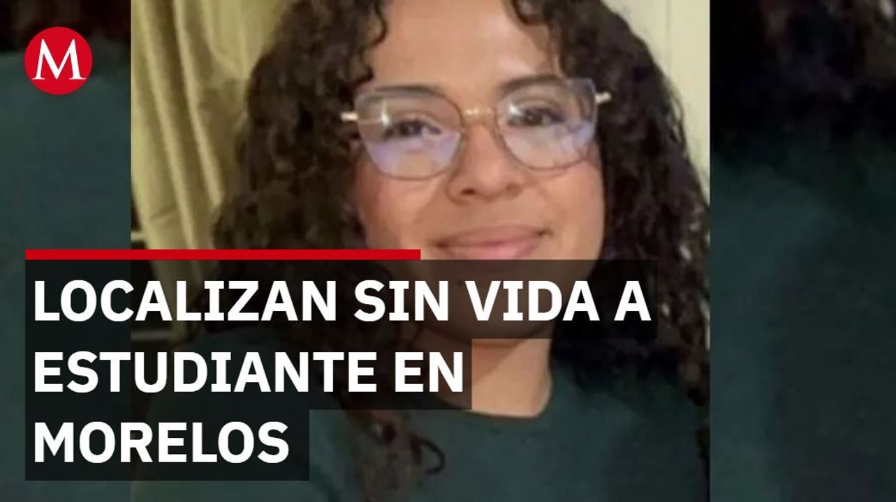 Localizan sin vida a estudiante en Morelos por lo que estudiantes exigen justicia