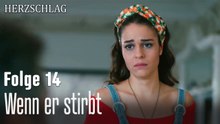 Wenn er stirbt-Herzschlag Folge 14