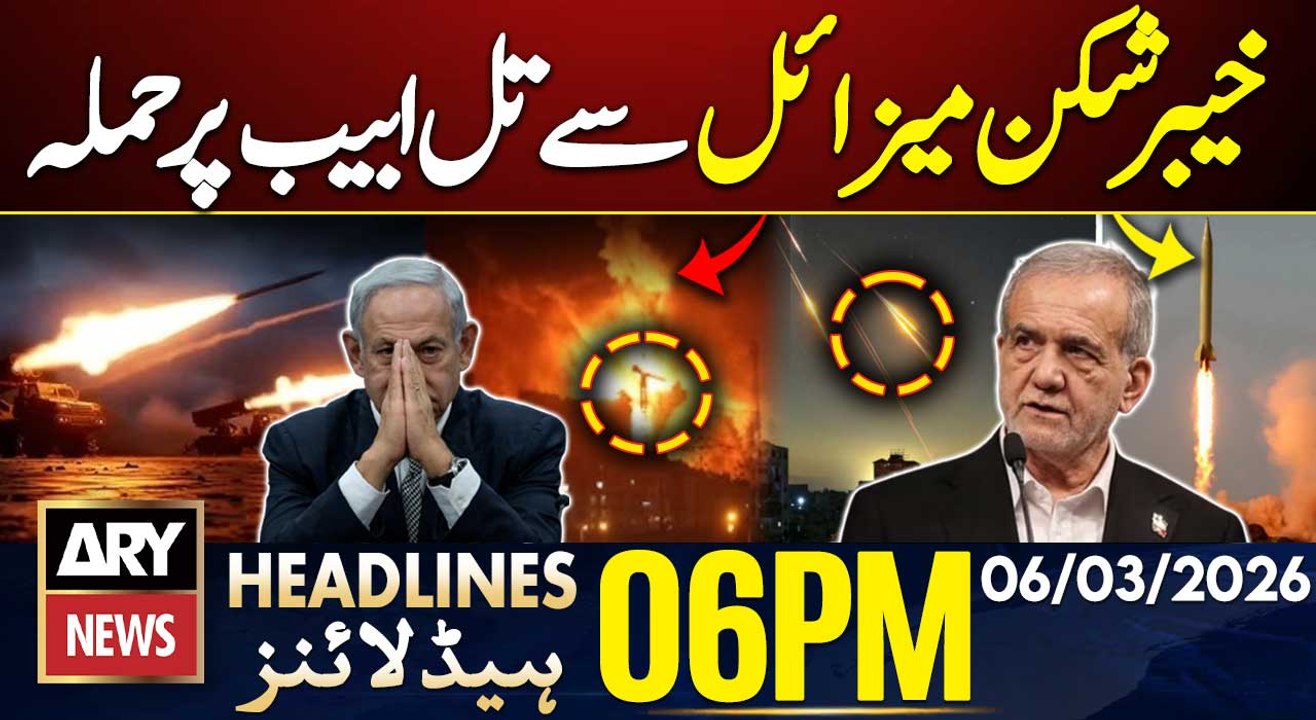 Iran Launches Khyber-Shikan Missiles on Israel | ARY News 6 PM Headlines | 6 Mar 26