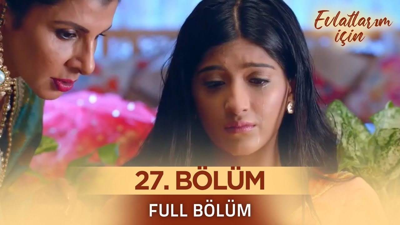 Evlatlarım İçin Hint Dizisi - Choti Sarrdaarni 27. Bölüm ❤️