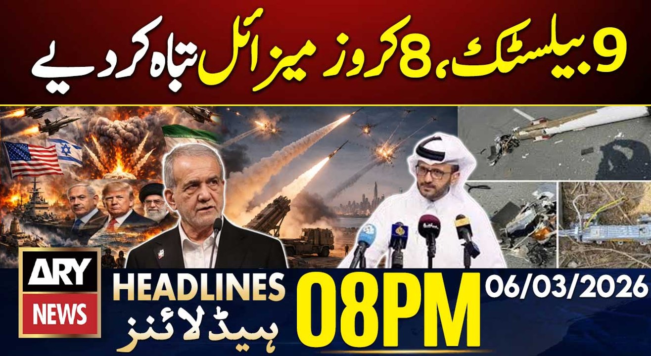 UAE Destroys 9 Ballistic Missiles, 8 cruise missiles | ARY News 8 PM Headlines | 6 Mar 26