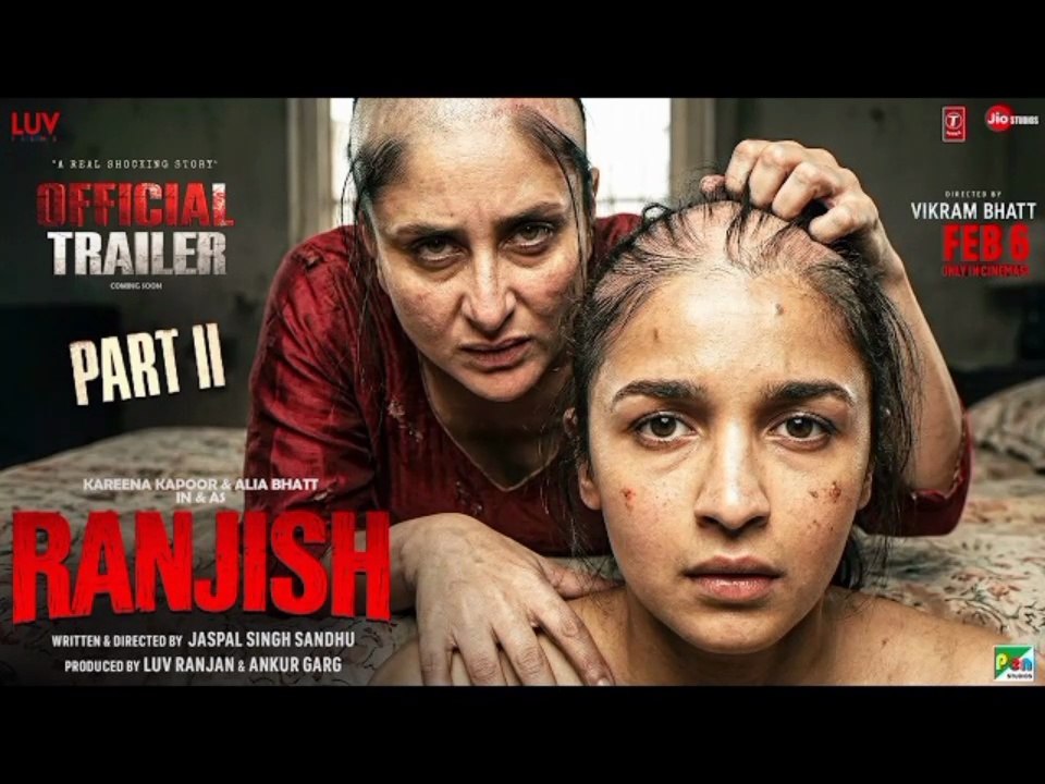 (Part 2) RANJISH - Official Trailer | Kareena Kapoor | Alia Bhatt | New Movie Trailer | Trailer 2026