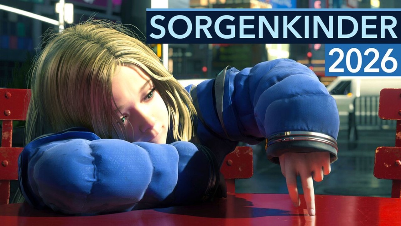 Schauen wir mal was wird... Diese Spiele machen uns 2026 große Sorgen!