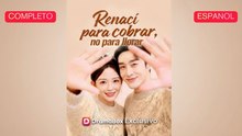 EspañOl Renací Para Cobrar, No Para Llorar VersióN Completo