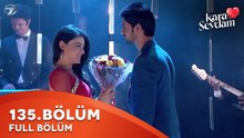 Kara Sevdam Hint Dizisi 135. Bölüm | Kısa Versiyon