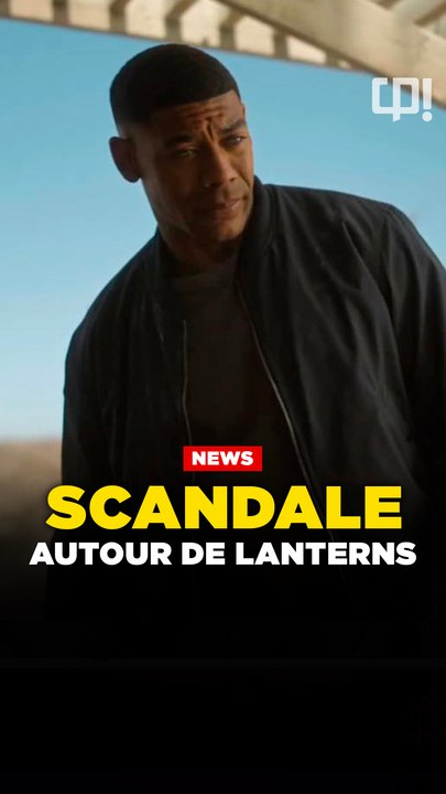 Une polémique autour de LANTERNS !