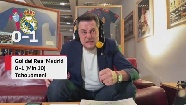 La racción de Roncero a los goles de Tchouameni y Valverde en el Celta - Real Madrid