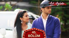 Aşk Ağlatır Hint Dizisi 45. Bölüm