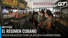 Ayuda enviada a Cuba termina vendiéndose y en México ya hay escasez en tiendas del Bienestar