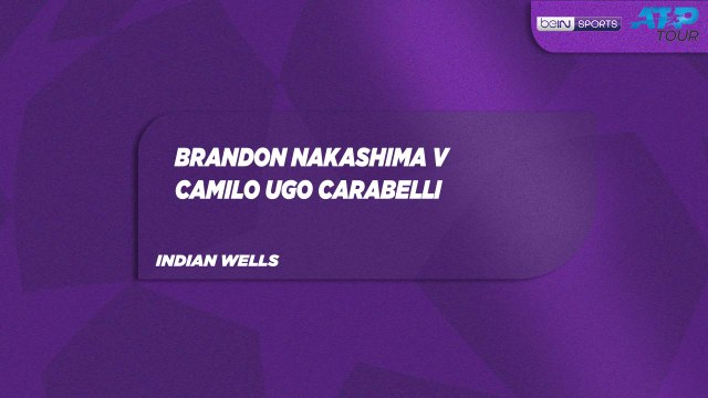 B. Nakashima vs. C. Ugo Carabelli Match Highlights Indian Wells March 06, 2026