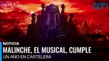 Malinche, el musical tendrá funciones especiales porque celebrará un año en cartelera