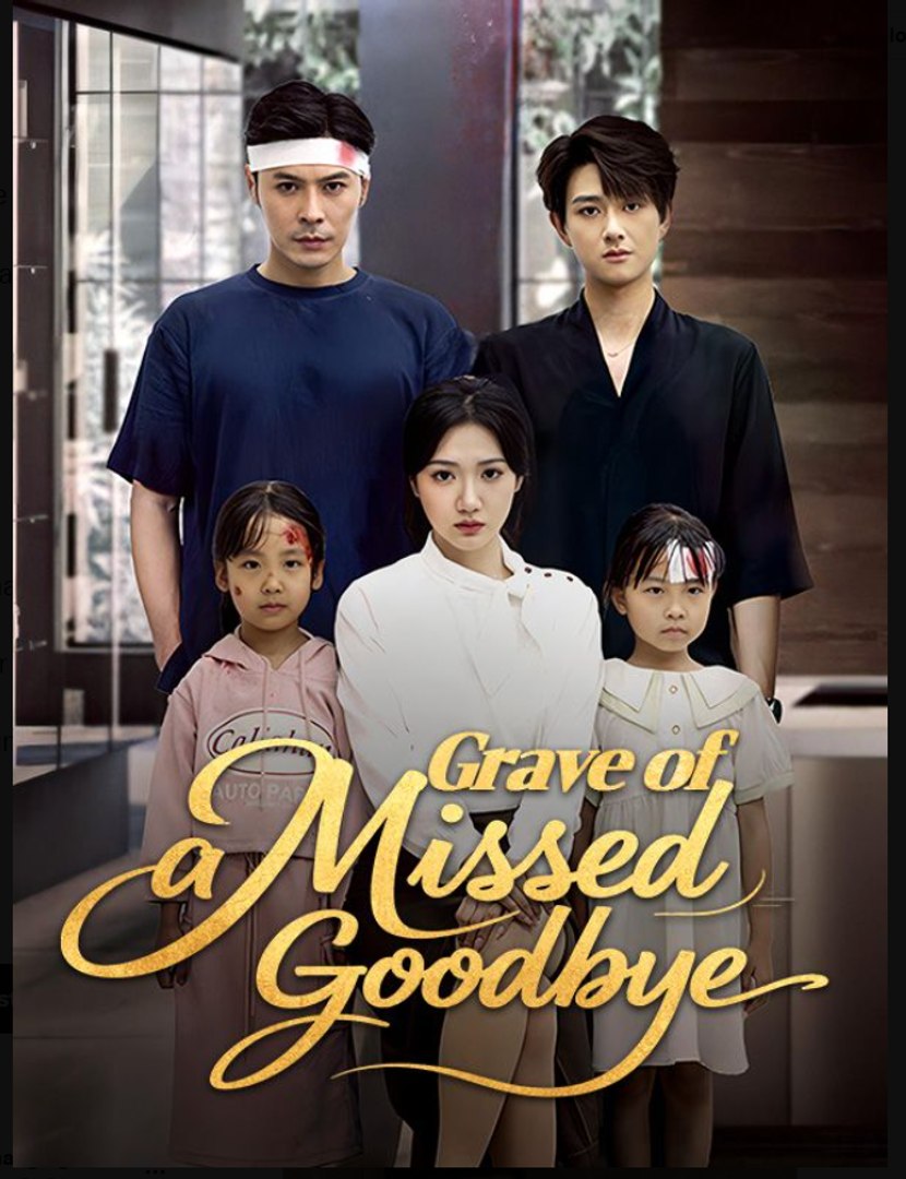 Grave of a Missed Goodbye- Full Drama Movie English Sub