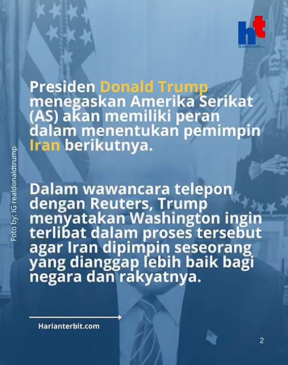 Trump Bakal Cawe-cawe dalam Penentuan Pimpinan Baru Iran!