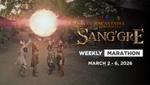 Sang'gre: Weekly Marathon (March 2 - 6, 2026) | Encantadia Chronicles