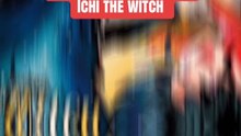 Ichi the witch un manga avec un bon mélange de genre !