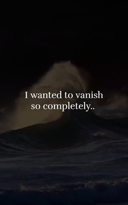 The Day I Wanted to Disappear Completely