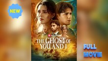 The Ghost Of You And I