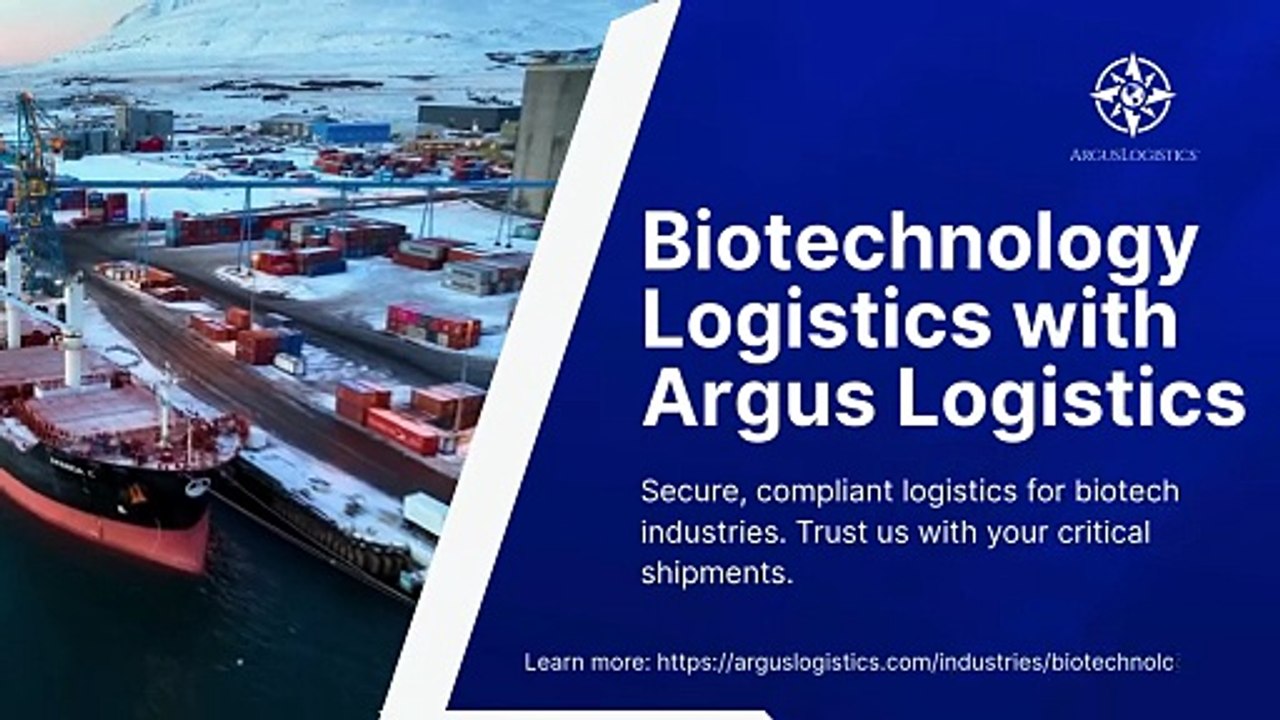 Biotechnology Logistics with Argus Logistics