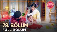 Yeniden Başlasak Hint Dizisi | 78. Bölüm 💓