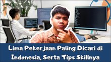 Mau Cari Kerja? Ini 5 Profesi yang Paling Dibutuhkan di Indonesia