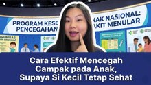 Waspada Campak pada Anak! Ini Cara Efektif Mencegahnya Sejak Dini