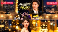 (DUBBED) Masked, Mighty, Mine Full (Chinese)