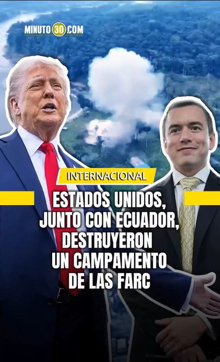 En una operación histórica, las Fuerzas Armadas de Ecuador y el Comando Sur de EE. UU. destruyeron un gigantesco campamento de entrenamiento de las disidencias de las Farc muy cerca de la frontera con Colombia, en Sucumbíos.