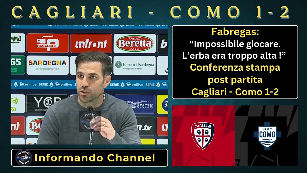 🎙️ Fabregas dopo Cagliari-Como 1-2  Conferenza stampa post partita