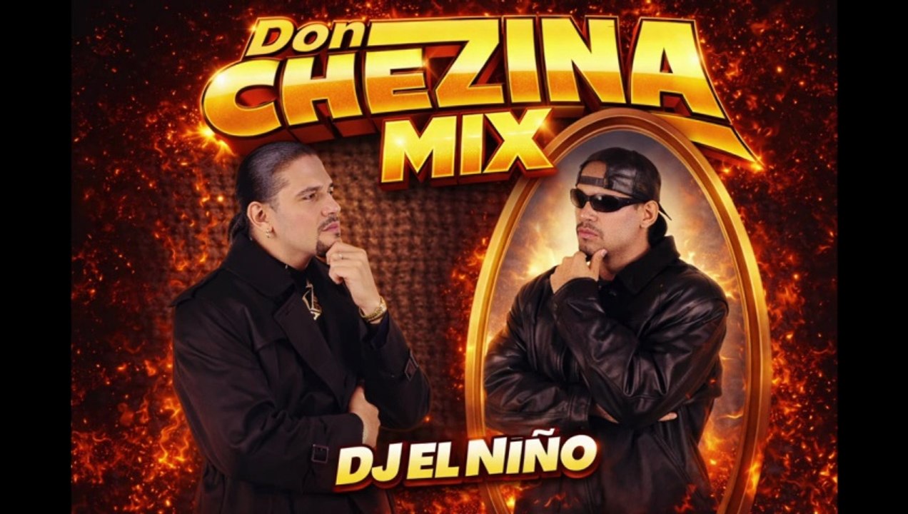 DJ El Niño | Don Chezina Mix (Tra Tra Tra, Chezi Don, Don Che, Bien Guillao De Gangster, Remix)
