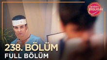 Yeniden Başlasak Hint Dizisi | 238. Bölüm 💓