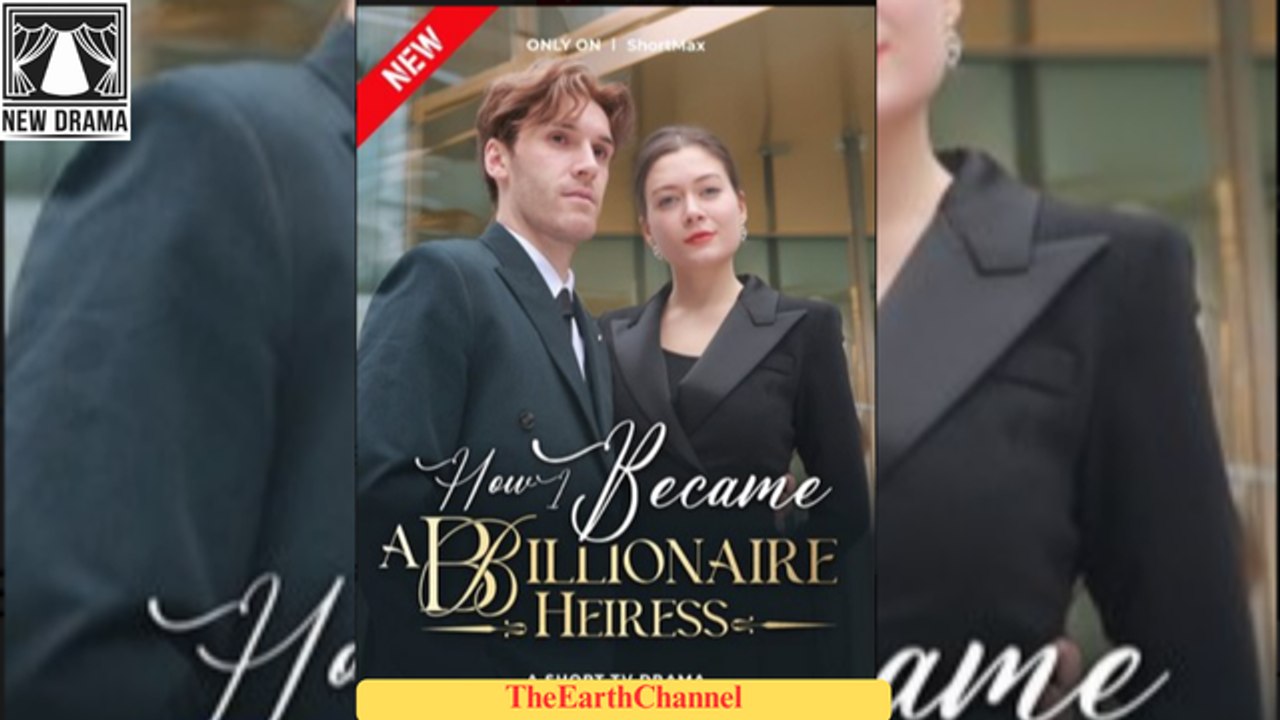 From Nobody To Queen | How I Became A Billionaire Heiress | Full Movie English Sub