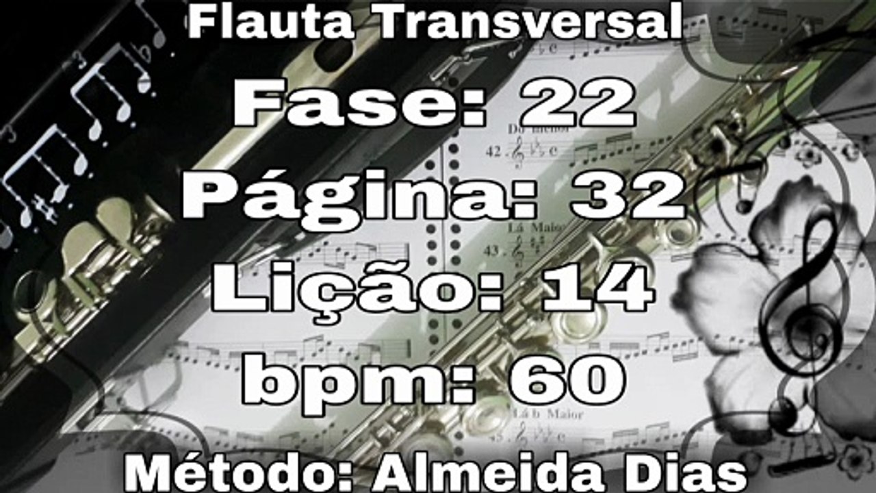 Fase: 22 Página: 32 Lição: 14 - Flauta [60 bpm]