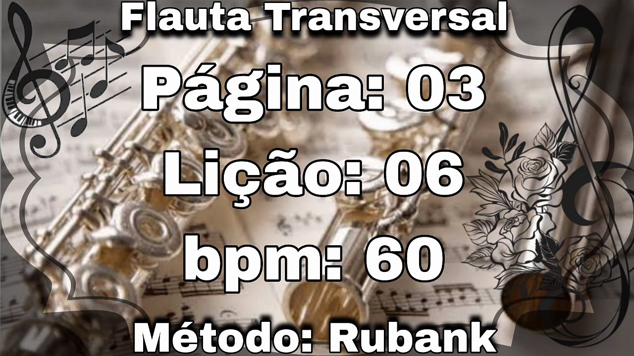 Página: 03 Lição: 06 - Flauta [60 bpm]