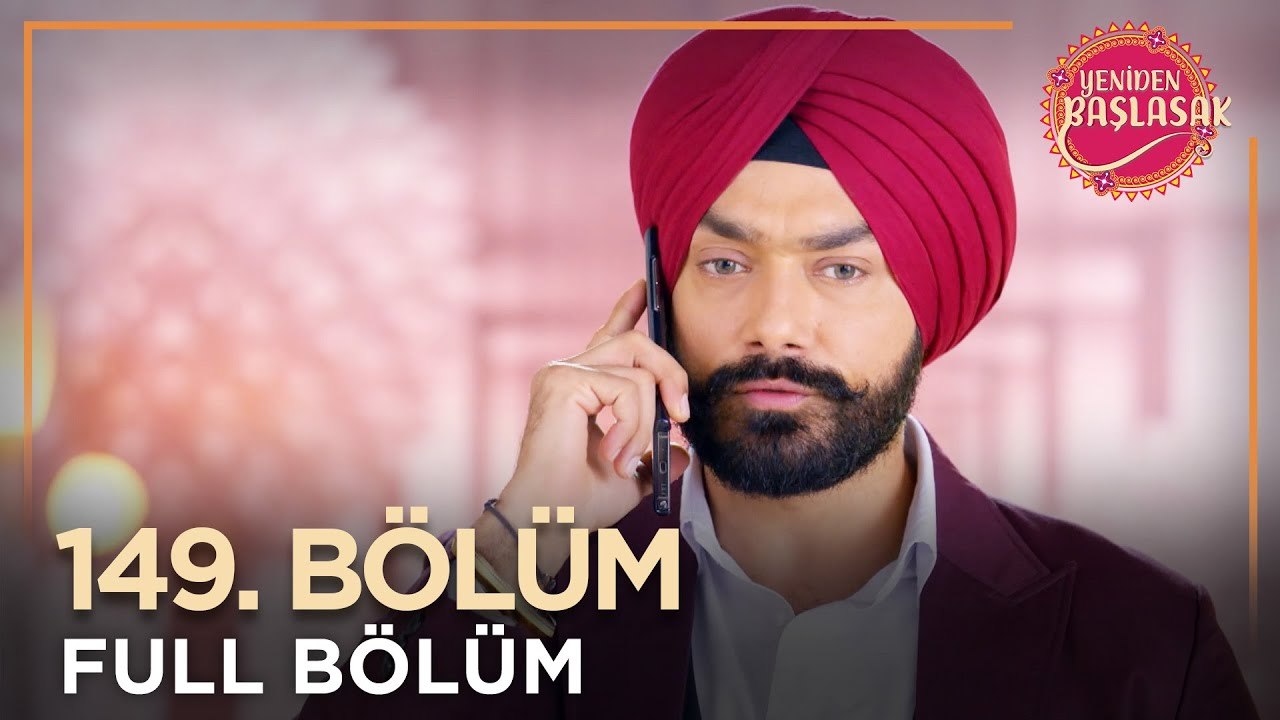 Yeniden Başlasak Hint Dizisi | 149. Bölüm 💓