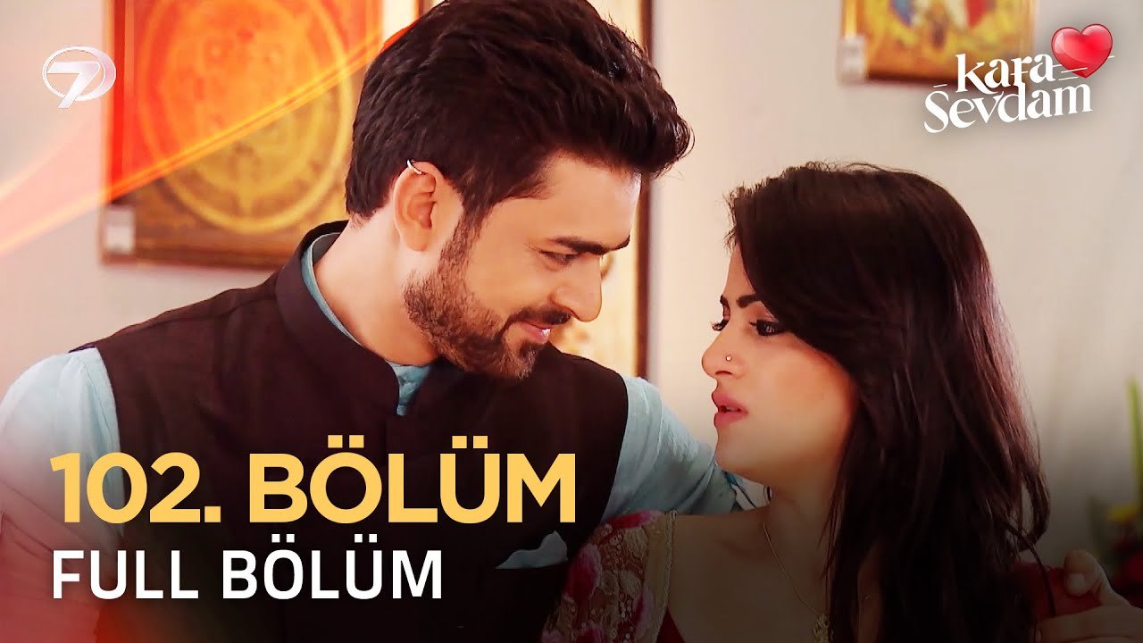 Kara Sevdam Hint Dizisi 102. Bölüm | 6 Aralık 2024 #KaraSevdam